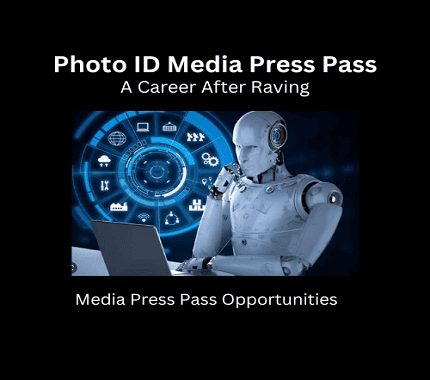 Photo ID Media Press Pass & How To Rave for Free