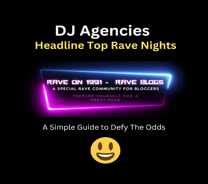 DJ Agencies - Headline Top Rave Nights In No Time